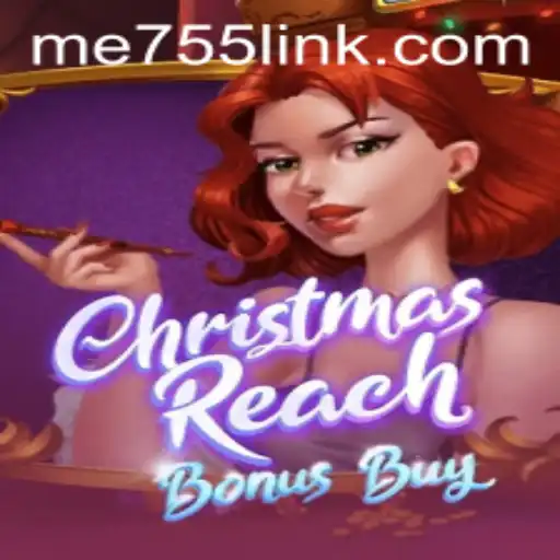 Experience the Thrill of ChristmasReachBonusBuy: A Festive Gaming Adventure