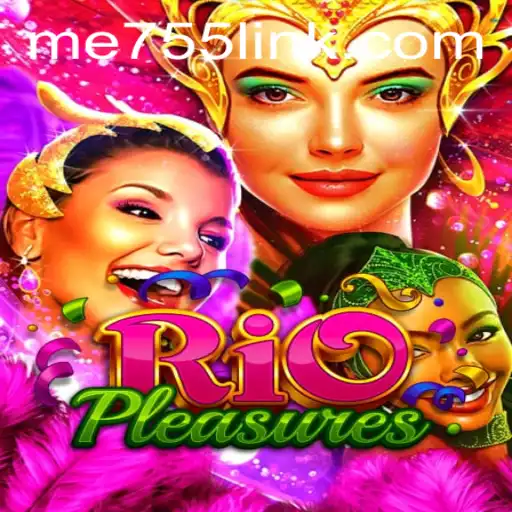 Unveiling RioPleasures A New Gaming Experience with ME755