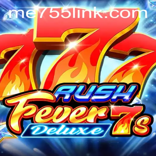 RushFever7sDeluxe: A Thrilling Gaming Experience